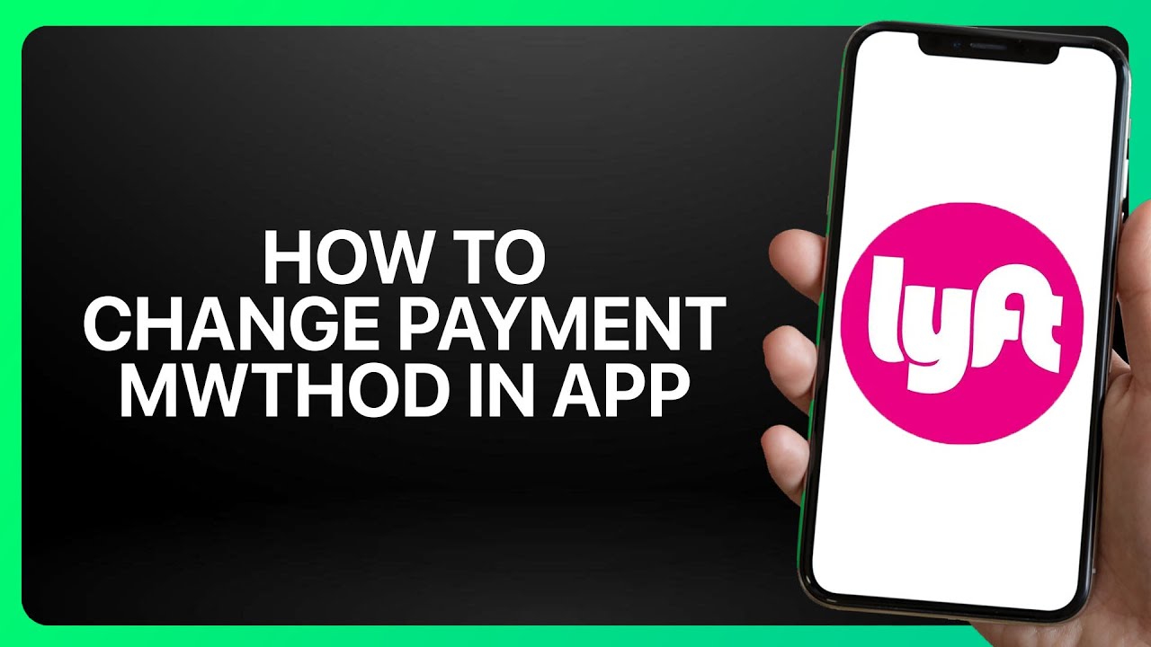 How To Change Payment Method in Lyft App 2025! Tutorial