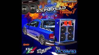 CD SAVEIRO CROSS EXPLOSÃO VOL  3   DJ OCTÁVIO