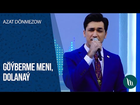 Azat Donmezow - Goyberme meni, Dolanay | 2020