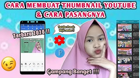 TUTORIAL MEMBUAT THUMBNAIL YOUTUBE & CARA PASANG NYA | CARA TERBARU | SIMPEL & GAMPANG| #ByOtisah