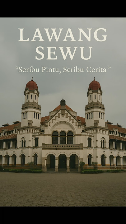 Seribu Kenangan yang Belum Usai di Lawang Sewu