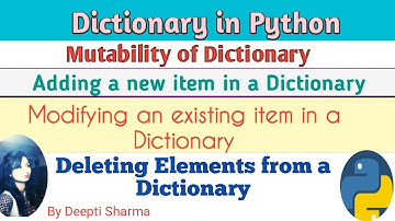Dictionary in Python | Adding a new item | Modifying an existing item | Deleting items of Dictionary