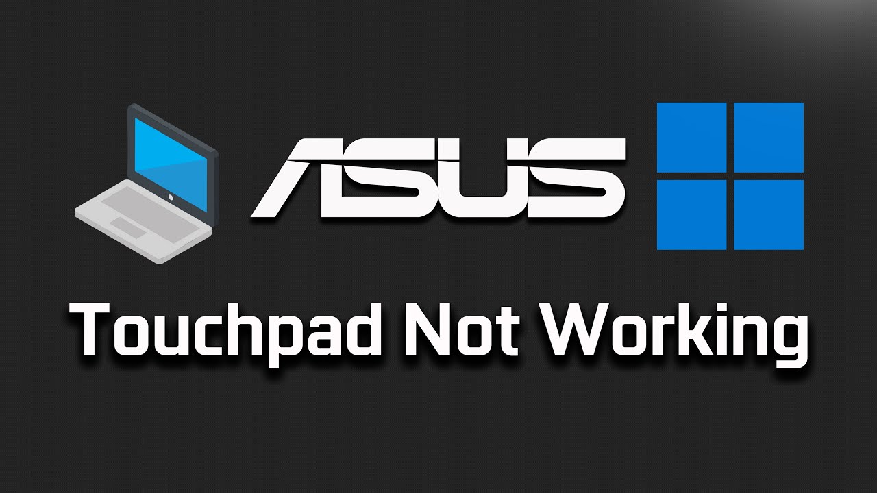 Asus Touchpad Not Working Windows 11 [2023 Tutorial] YouTube