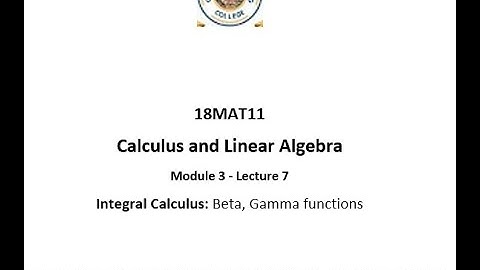 VTU CLA18MAT11 M3 L7 BETA AND GAMMA FUNCTIONS