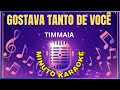 Gostava tanto de você - Tim Maia ( karaokê )