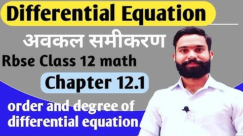 differential equation class 12/Class 12 math chapter 12.1/order and degree of differential equation