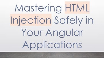 Mastering HTML Injection Safely in Your Angular Applications