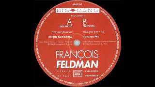 François Feldman - Rien que pour toi [remix long] (maxi promotionnel)