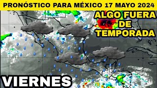 🔴 ÚLTIMA HORA 🔴 ALGO RARO Y FUERA DE TEMPORADA INGRESA A MÉXICO by Weather report TV 29,444 views 3 days ago 9 minutes, 1 second