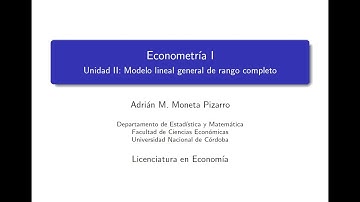 Unidad 2 Clase 3 Econometría I Moneta Pizarro