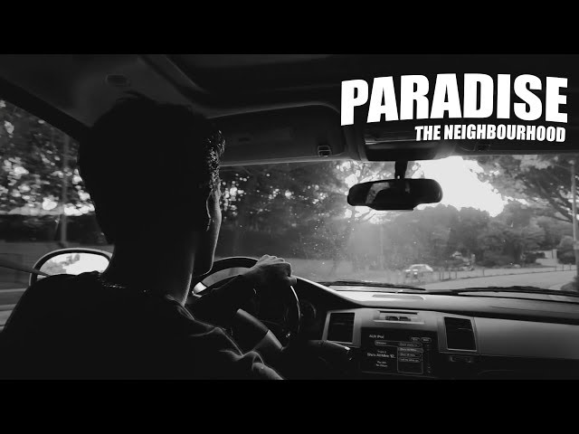 The Neighbourhood - Paradise مترجمة 