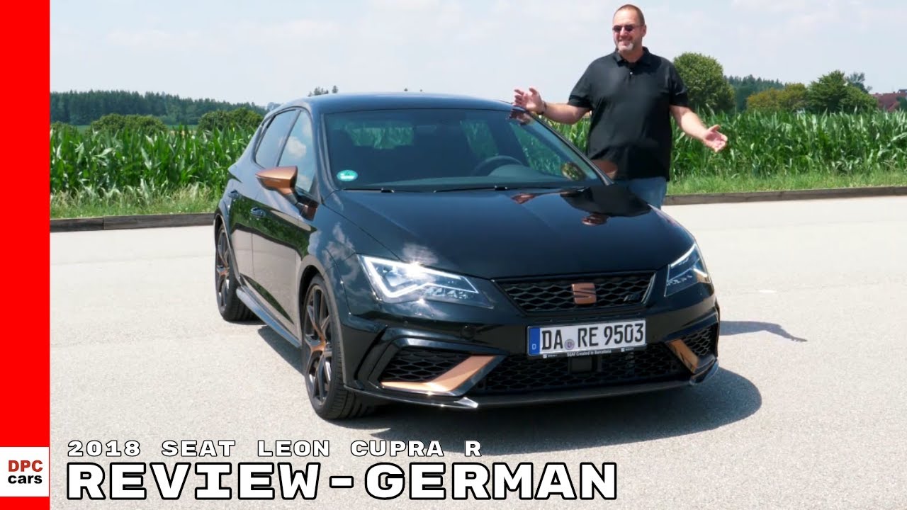2018 Seat Leon Cupra R Review & Test Drive - German 