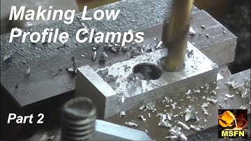 P2 Machining Low Profile Vise Clamps *FIRST MILLING JOB EVER*  - MSFN