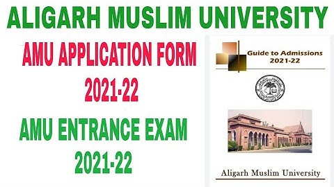 Aligarh Muslim University Application form Aa Gaya 2021-22||Aligarh Muslim University admission 2021
