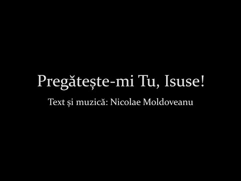 Pregateste-mi Tu, Isuse!