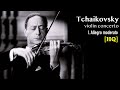 [HQ] Heifetz • Tchaikovsky Violin Concerto In D Major First Movement