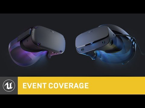 Using UE4 to Develop for Oculus Rift and Oculus Quest | Unreal Fest Europe 2019 | Unreal Engine