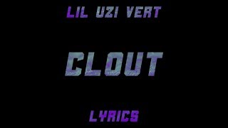 Lil Uzi Vert - Clout (Lyrics)