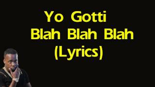 Yo Gotti  Blah Blah Blah Lyrics