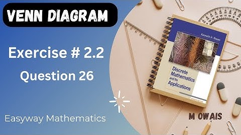 Exercise # 2.2   Question 26( Venn Diagram)|| Rosen Discrete Mathematics 7th Edition|| M.Owais