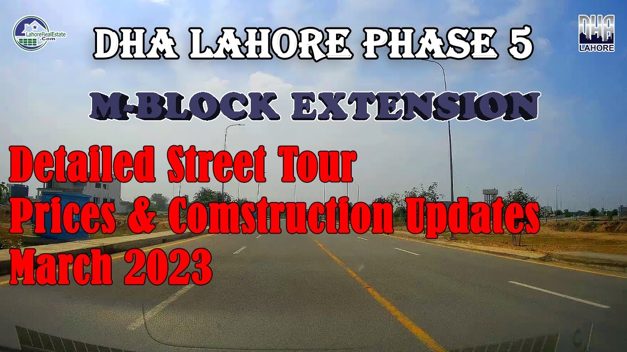 DHA Lahore Phase 5 MBlock Extension Prices & Construction Updates