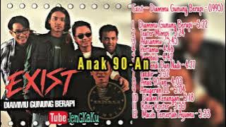 Exist - Anak 90-An