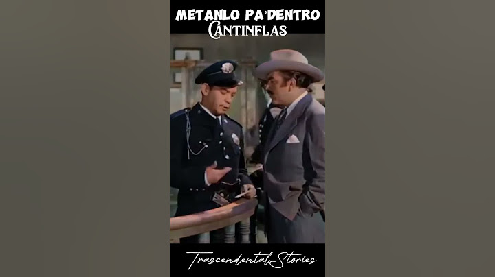 Metanlo pa dentro! #cantinflas