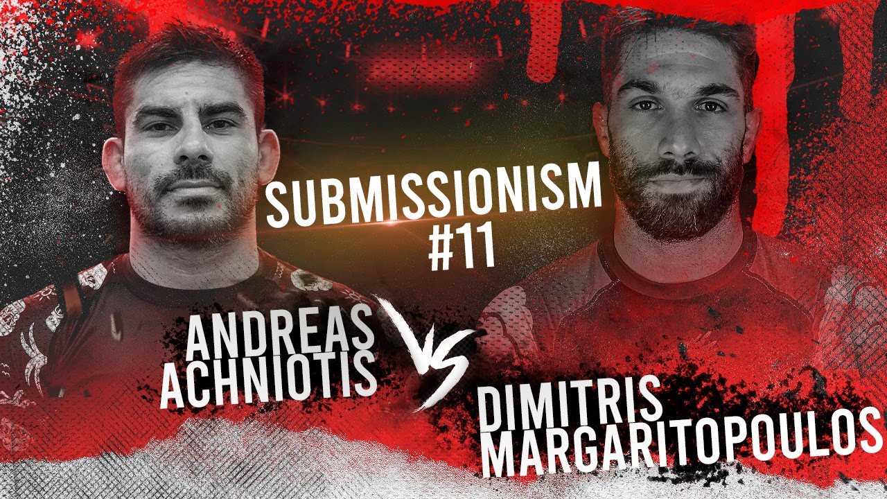 Submissionism 11: Andreas Achniotis vs. Dimitris Margaritopoulos Full Fight