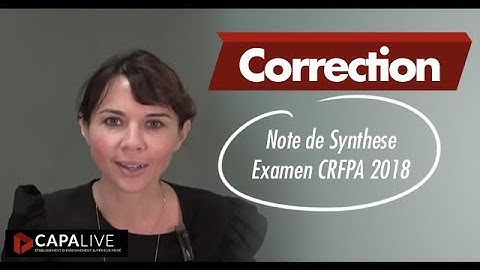 Correction - Note de Synthese Examen CRFPA 2018