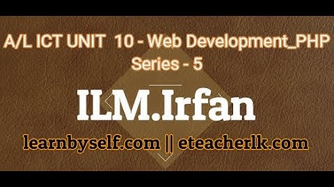 A/L ICT Unit 10 - PHP (PHP Database connection ) - Series 5 (learnbyself.com)