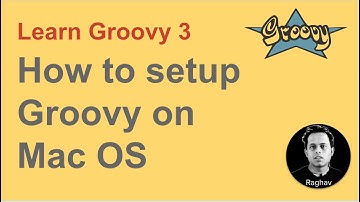 Groovy Beginner Tutorial 3 | How to install groovy on Mac OS