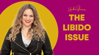 Ep. 7 The Libido Issue Ask A The Podcast