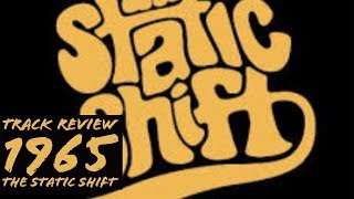 Track Reaction To 1965 By The Static Shift