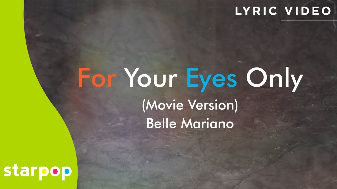 For Your Eyes Only - Belle Mariano (Lyrics) | From \