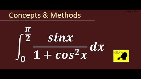 integrate 0 to pi/2 sinx/(1+cos^2(x))dx
