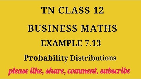 Tn 12 business maths | example 7.13 |state board | Probability Distributions | gmrrao maths |