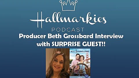 Hallmarkies: Interview with Producer Beth Grossbar...