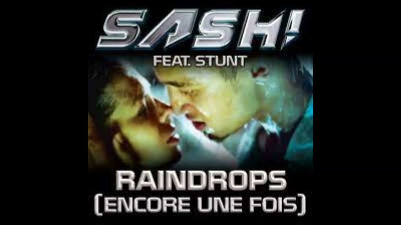 Sash ft. Stunt - Raindrops (Max Stealthy Remix)