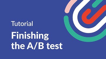 A/B Testing - Finishing the A/B test