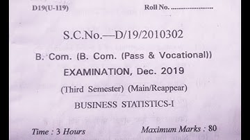 Business statictics question paper bcom 2nd year cblu university 3rd sem dec2019