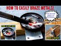 How To EASILY Braze Steel/Iron/Brass/Bronze/Copper