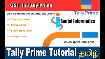 FAQ: GST Configuration in different levels in Tally Prime |GST in Tally Prime (தமிழ்) |Levels in GST