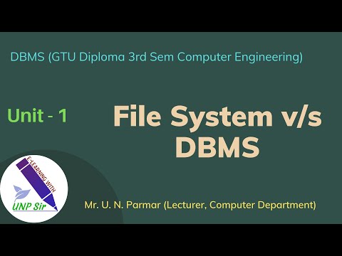 Unit 1 Lecture 12 | File vs DBMS | differences between file system and dbms