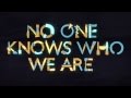 Kaskade & Swanky Tunes (feat. Lights) - No One Knows Who We Are [OFFICIAL VIDEO]