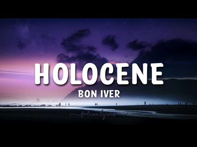 Bon Iver - Holocene Lyrics class=