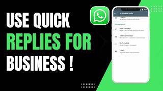 How to Use WhatsApp Quick Replies for Business !