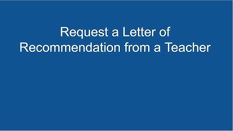Requesting a Letter of Recommendation In Naviance
