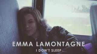 Emma Lamontagne - I Don't Sleep chords