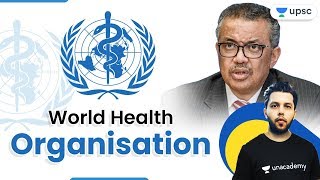 UPSC CSE 2020 -21 | IR by Siddharth Sir | World Health Organisation