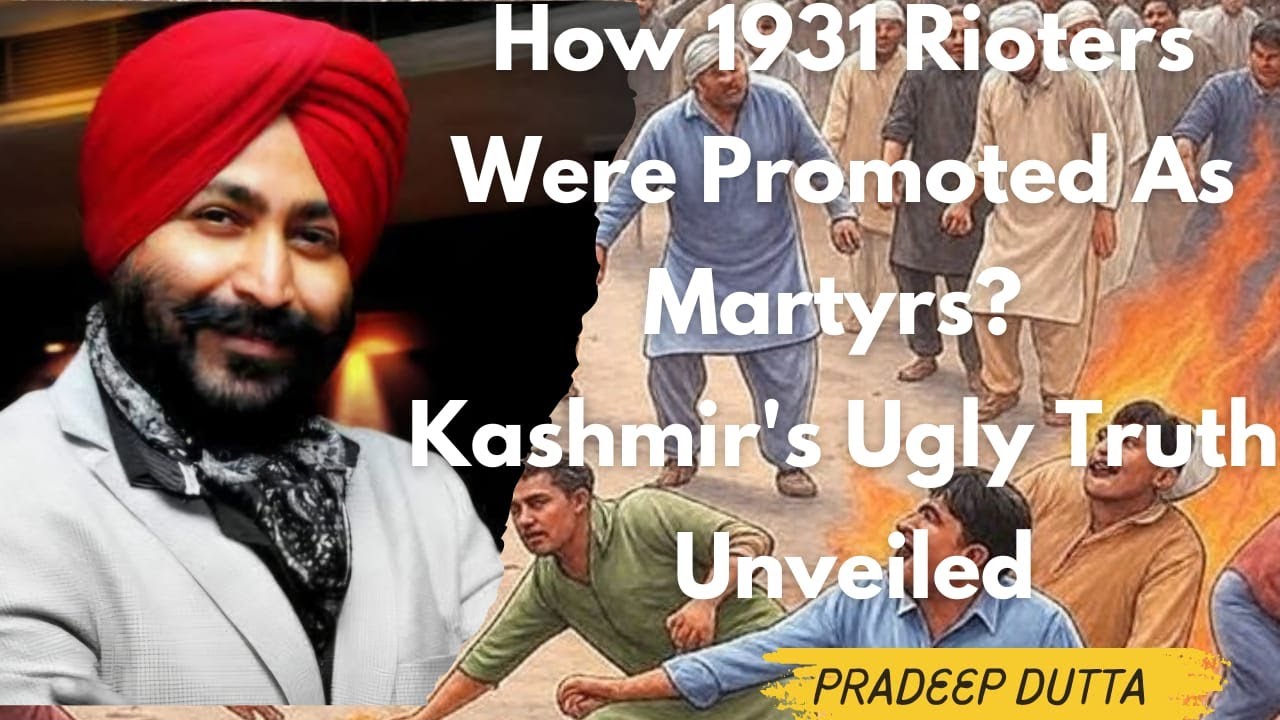 How Rioters In Kashmir Were Promoted As Martyrs? Ugly Truth of July 13, 1931 Unveiled